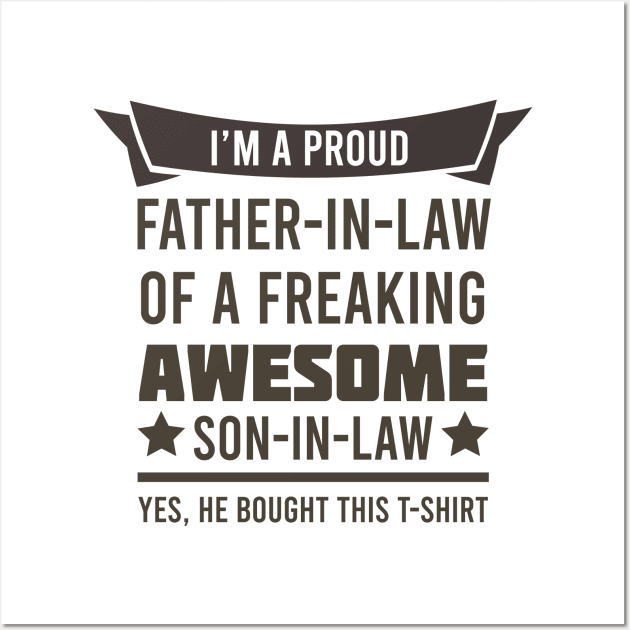 I'm A Proud Father In Low Of A Freaking Awesome Son In Low Wall Art by podesigns